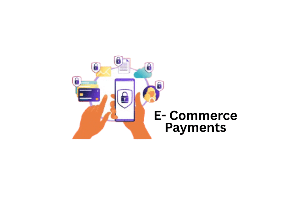 E- commerce payments
