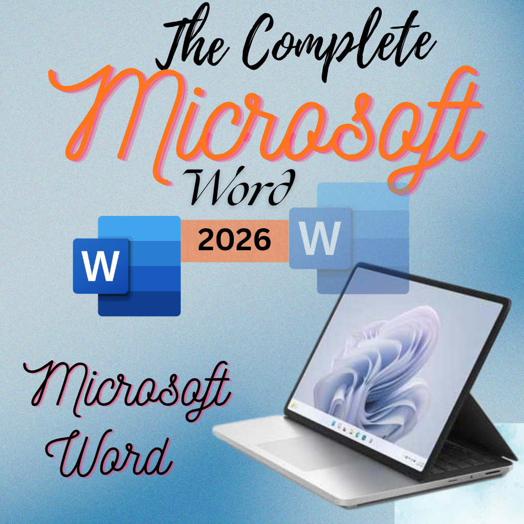 The MS WORD IN 2026 Complete Microsoft Word Guide
Learn Microsoft Word 2026 Easily & Effectively
